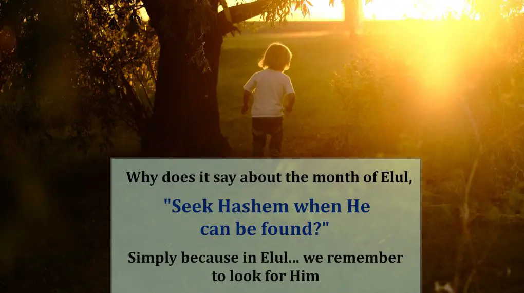 Seek Hashem when He can be found- Shiratmiriam.com